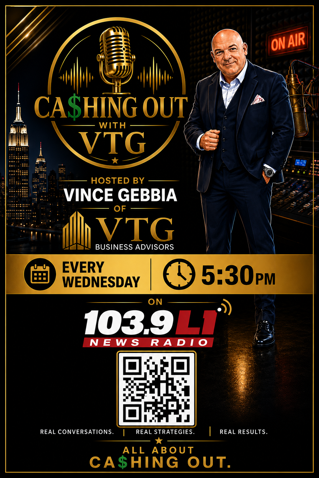 Ca$hing Out with VTG promotional poster — hosted by Vince Gebbia, every Wednesday 5:30 PM on 103.9 LI News Radio